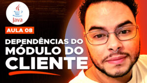 Java_Backend_Thumbnails_08 - Dependências do módulo do cliente